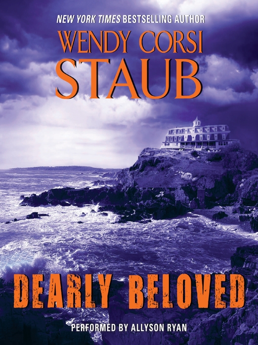 Title details for Dearly Beloved by Wendy Corsi Staub - Available